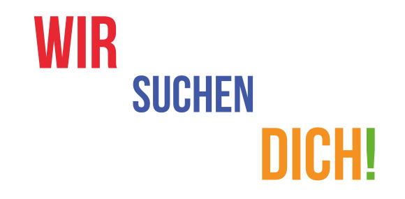 Weißer Hintergrund mit Aufschrift "Wir suchen dich"